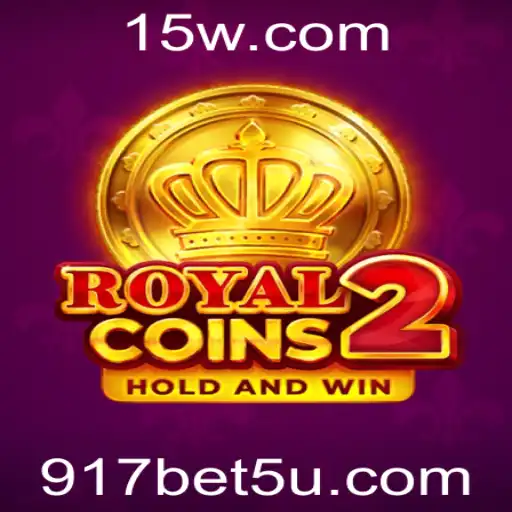 Descubra RoyalCoins2: O Excitante Mundo do Jogo e a Estratégia 917 Bet